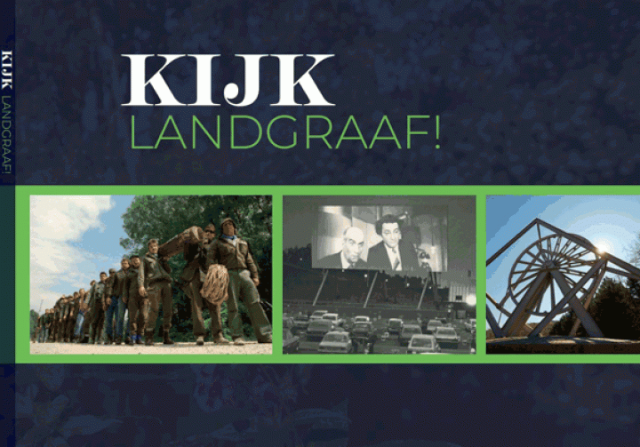 ‘Kijk Landgraaf!’-  Fotoboek 40 jaar Landgraaf in beeld